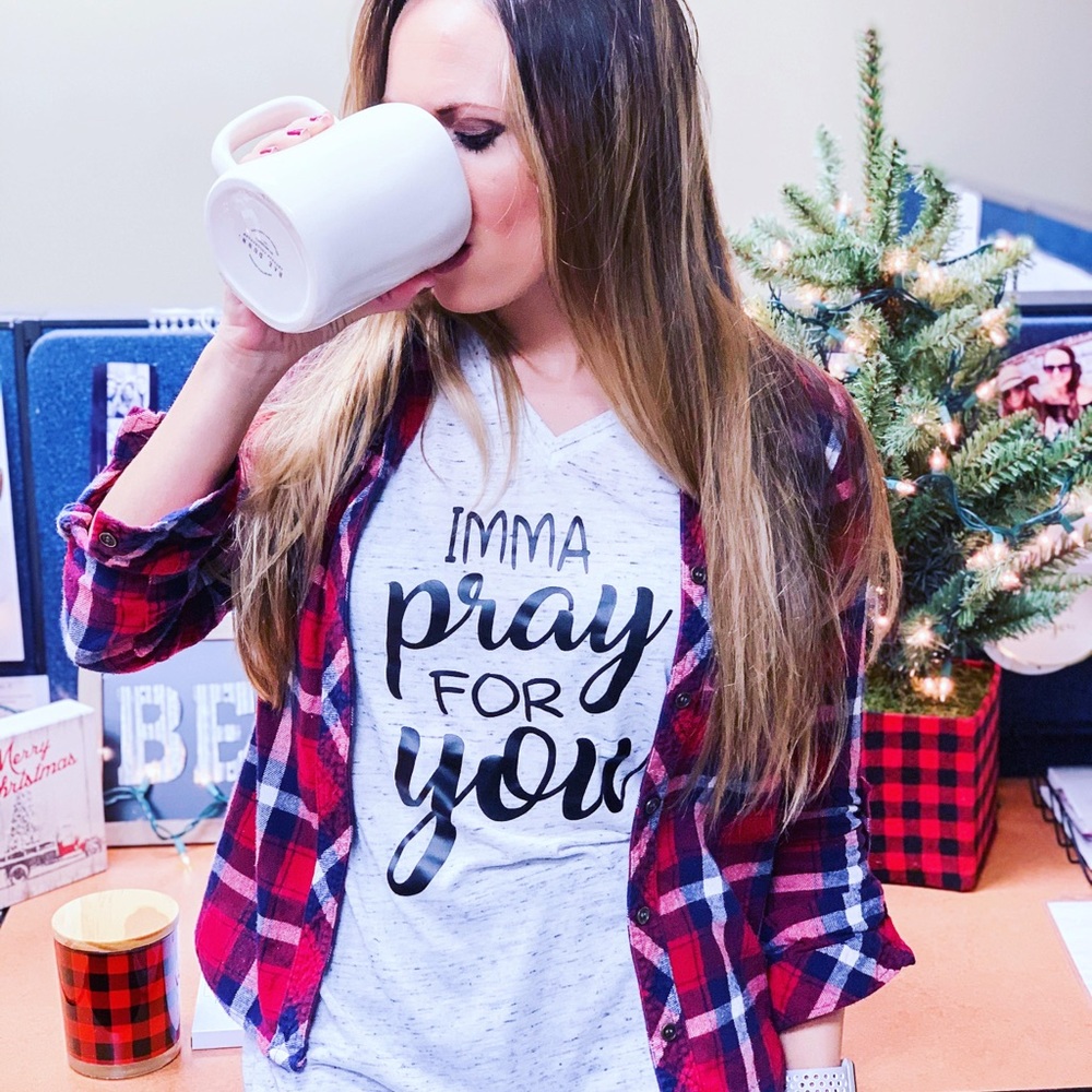 NWT I’m gonna pray for you T-shirt